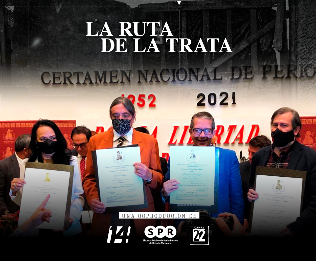 La serie “La ruta de la trata” obtuvo el Premio Nacional de Periodismo, que otorga el Club de Periodistas de México, A. C.