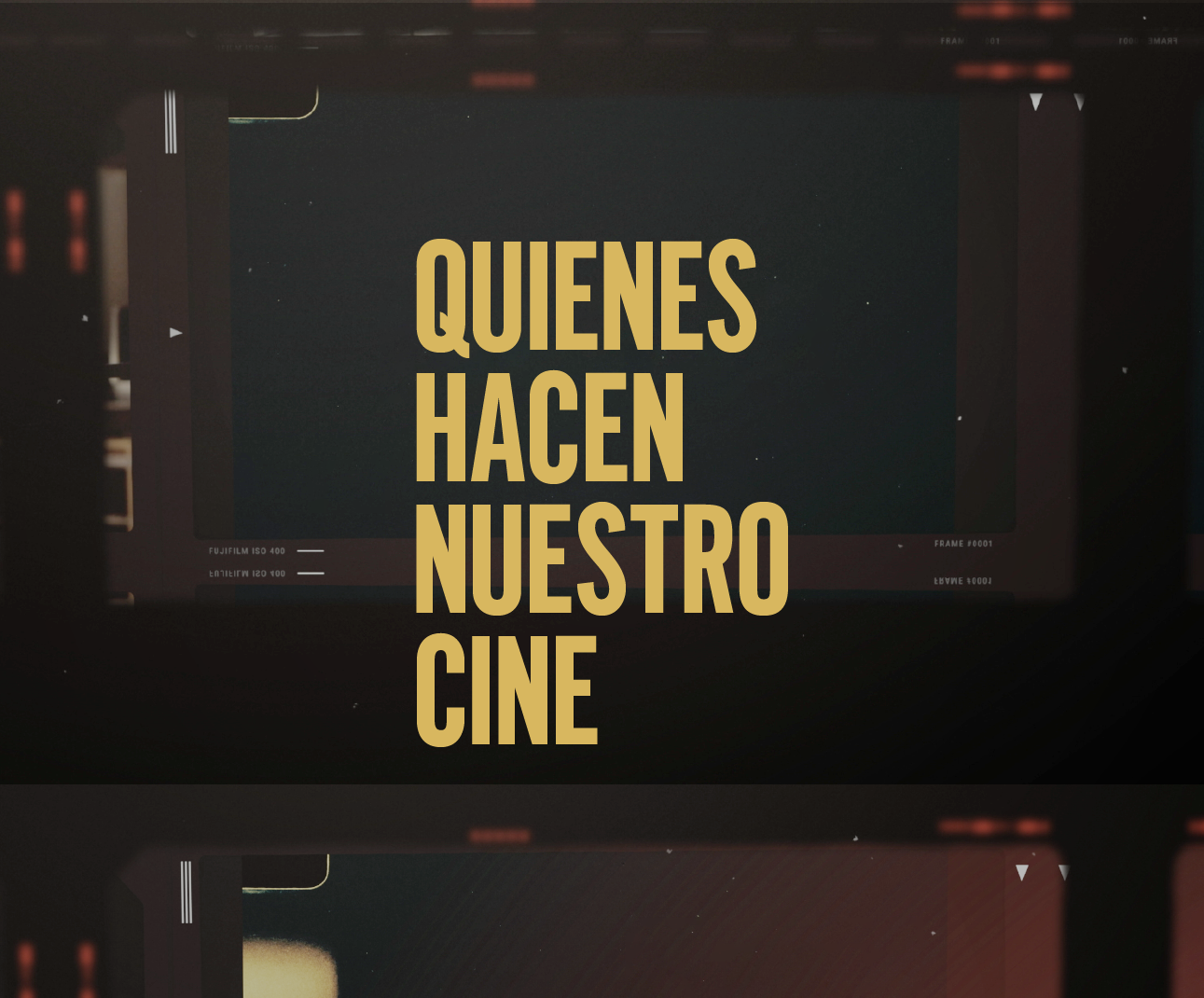 Canal Catorce presenta: Quienes hacen nuestro cine