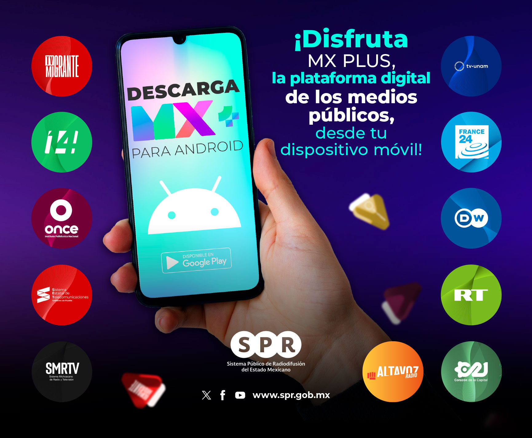 ¡DISFRUTA MX PLUS, LA PLATAFORMA DIGITAL DE LOS MEDIOS PÚBLICOS, DESDE TU
DISPOSITIVO MÓVIL!


