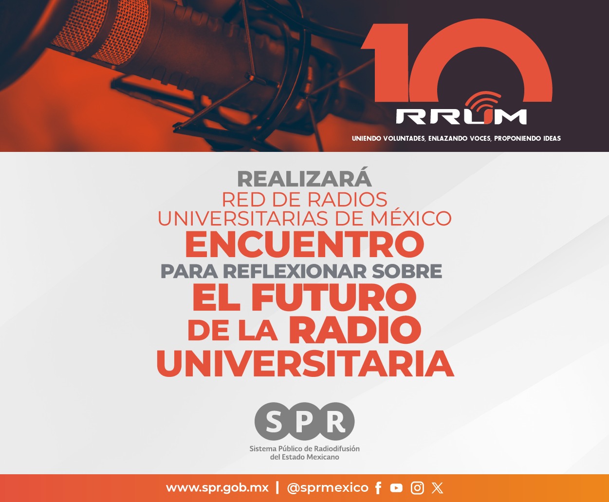 Realizará Red de Radios Universitarias de México encuentro para reflexionar
sobre el futuro de la radio universitaria

