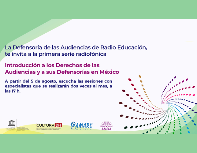 La Defensoría de las Audiencias de Radio Educación, te invita a la primera serie radiofónica